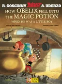 How Obelix Fell Into the Magic Potion: When He Was a Little Boy (Asterix)