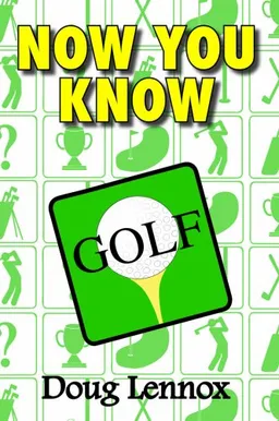 Now You Know Golf
