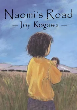 עטיפת הספר Naomi's Road מאת Joy Kogawa