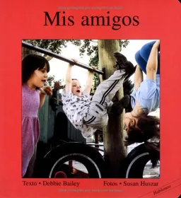 Mis amigos (Hablemos) (Spanish Edition)