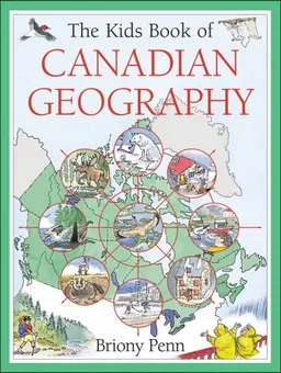 Kids Book of Canadian Geography, The (Kids Book of)