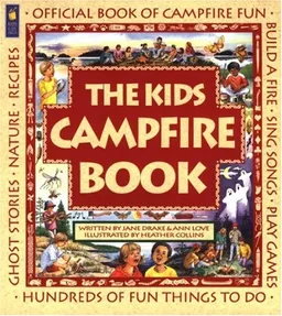 Kids Campfire Book, The: Official Book of Campfire Fun (Family Fun)
