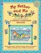 My Father and Me (Memory Scrapbooks for Kids)