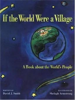 If the World Were a Village - 2nd Edition: A Book about the World's People (CitizenKid)