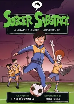 Soccer Sabotage (Graphic Guide Adventures)