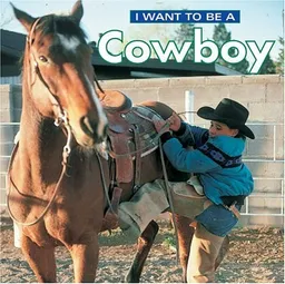 I Want To Be A Cowboy