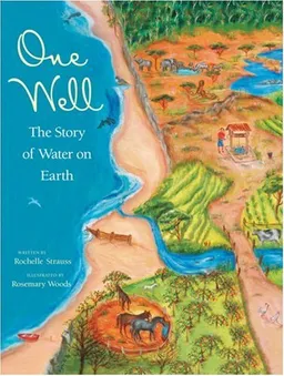 One Well: The Story of Water on Earth (CitizenKid)
