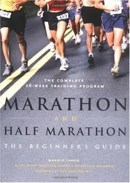 עטיפת הספר Marathon and Half-Marathon: The Beginner's Guide מאת Marnie Caron
