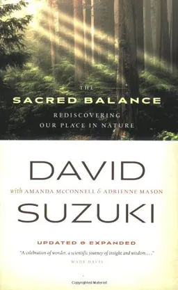 עטיפת הספר The Sacred Balance: Rediscovering Our Place in Nature מאת David Suzuki