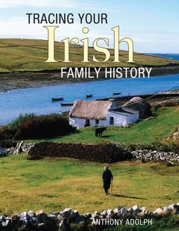 Tracing Your Irish Family History