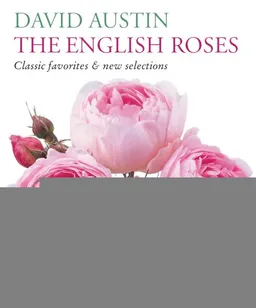 The English Roses: Classic Favorites and New Selections