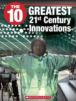 The 10 Greatest 21st Century Innovations