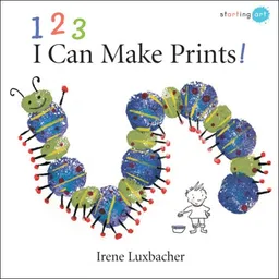 123 I Can Make Prints! (Starting Art)