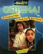 Gotcha!: 18 Amazing Ways to Freak Out Your Friends (Mystery Hunters)