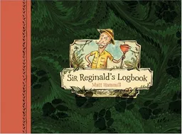 Sir Reginalds Logbook