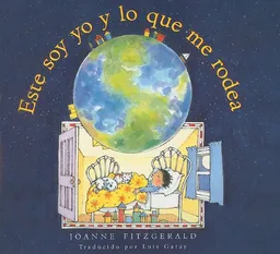 Este soy yo y lo que me rodea: This is me and where I am - Spanish Edition