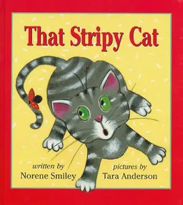 עטיפת הספר That Stripy Cat מאת Norene Smiley