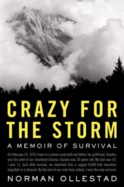 Crazy for the Storm: A Memoir of Survival
