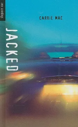 עטיפת הספר Jacked (Orca Soundings) מאת Carrie Mac