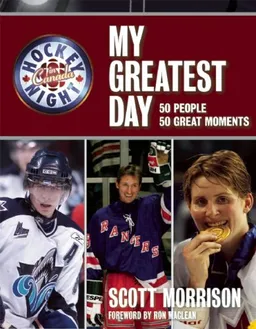 עטיפת הספר Hockey Night in Canada: My Greatest Day מאת Scott Morrison