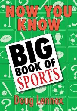 עטיפת הספר Now You Know Big Book of Sports מאת Doug Lennox