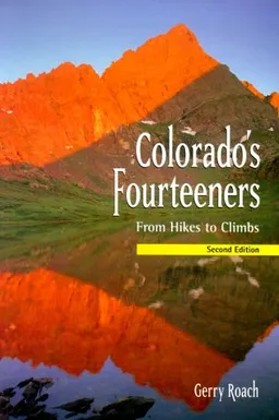 עטיפת הספר Colorado's 14ers, 2nd Ed.: From Hikes to Climbs מאת Gerry Roach