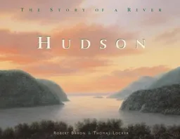 עטיפת הספר Hudson: The Story of a River מאת Thomas Locker