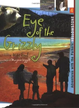עטיפת הספר Yellowstone: Eye of the Grizzly (Adventures With the Parkers) מאת Mike Graf