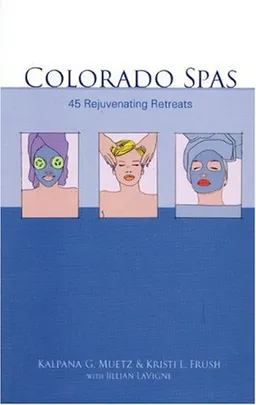 Colorado Spas: 45 Rejuvenating Retreats