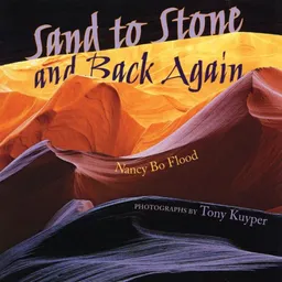 Sand to Stone: And Back Again