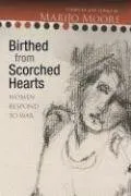 Birthed from Scorched Hearts: Women Respond to War