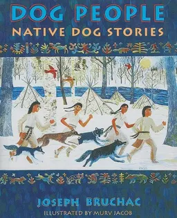 עטיפת הספר Dog People: Native Dog Stories מאת Joseph Bruchac