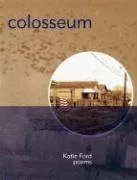 Colosseum: Poems