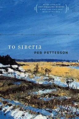 To Siberia: A Novel