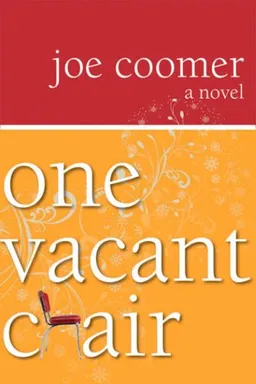 One Vacant Chair: A Novel (Graywolf Press)