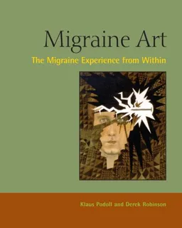 עטיפת הספר Migraine Art: The Migraine Experience from Within מאת Klaus Podoll