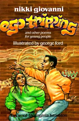עטיפת הספר Ego-Tripping and Other Poems for Young People מאת Nikki Giovanni