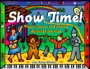 Show Time: Music, Dance, and Drama Activities for Kids