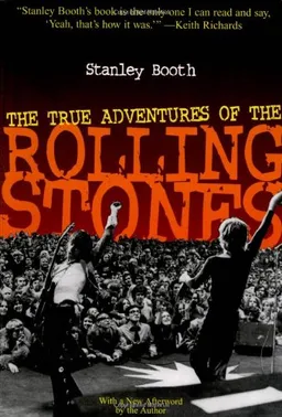 עטיפת הספר The True Adventures of the Rolling Stones מאת Stanley Booth