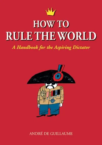 HOW TO RULE THE WORLD