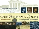Our Supreme Court: A History with 14 Activities (For Kids series)
