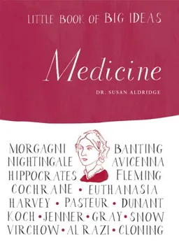 עטיפת הספר Little Book of Big Ideas: Medicine (Little Book of Big Ideas series) מאת Susan Aldridge