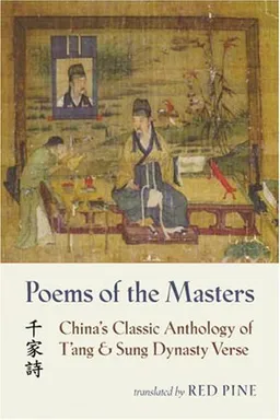 Poems of the Masters: China's Classic Anthology of T'ang and Sung Dynasty Verse (Mandarin Chinese Edition)