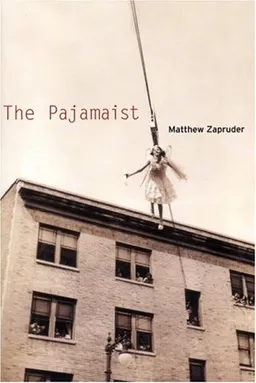 עטיפת הספר The Pajamaist מאת Matthew Zapruder