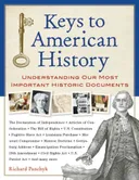 Keys to American History: Understanding Our Most Important Historic Documents