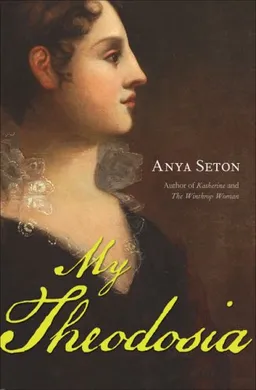 עטיפת הספר My Theodosia מאת Anya Seton