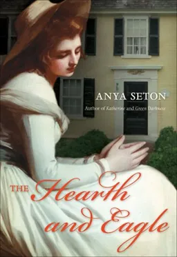 עטיפת הספר The Hearth and Eagle מאת Anya Seton