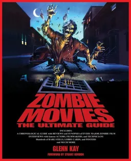 עטיפת הספר Zombie Movies: The Ultimate Guide מאת Glenn Kay