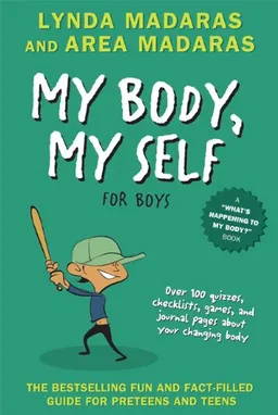 My Body, My Self for Boys, Revised Third Edition (What's Happening to My Body?)