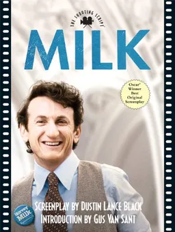 Milk: The Shooting Script (Newmarket Shooting Script)